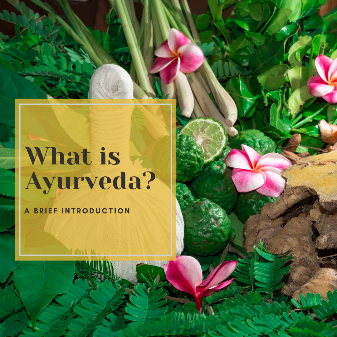 What is Ayurveda? "The Knowledge of Life"