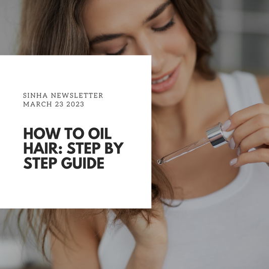 How to Oil Hair : Step by Step Guide